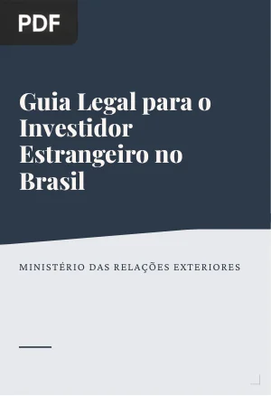 Guia Legal para o Investidor Estrangeiro no Brasil