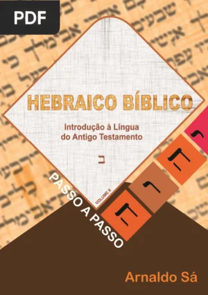 Hebraico Bíblico Passo a Passo Vol. II