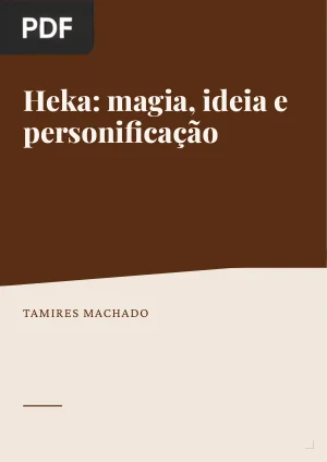 Heka: Magia, ideia e personificação