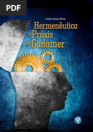 Hermenêutica e Práxis em Gadamer