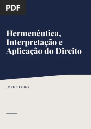 Hermenêutica, interpretação e aplicação do direito