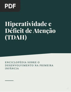 Hiperatividade e Déficit de Atenção (TDAH)