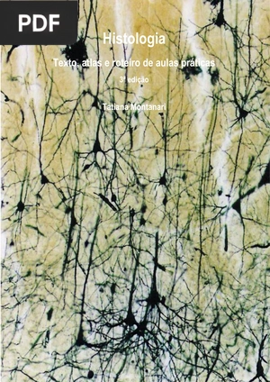Histologia - Texto, Atlas e Roteiro de Aulas Práticas