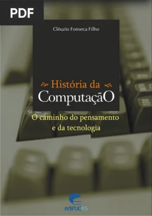 História da Computação: O Caminho do Pensamento e da Tecnologia