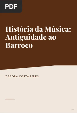 História da Música: Antiguidade ao Barroco
