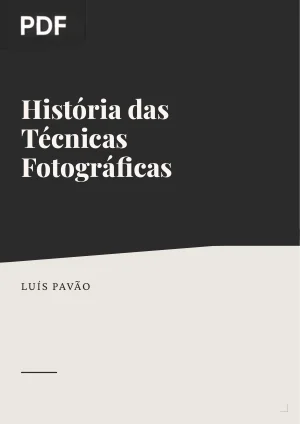 História das Técnicas Fotográficas