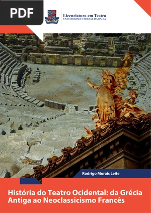 História do Teatro Ocidental: da Grécia Antiga ao Neoclassicismo Francês