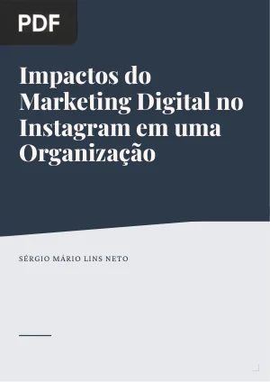 Impactos do Marketing Digital no Instagram em uma Organização