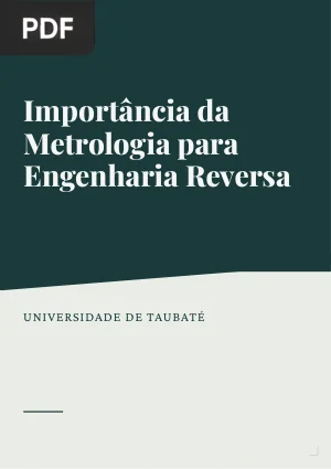 Importância da metrologia para engenharia reversa