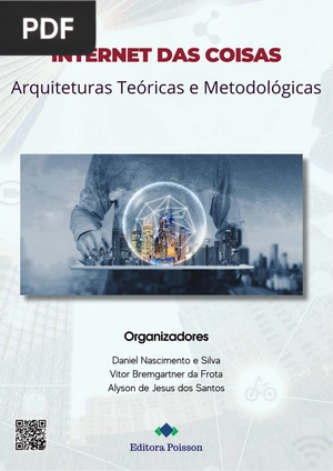 Internet das Coisas - Arquiteturas Teóricas e Metodológicas