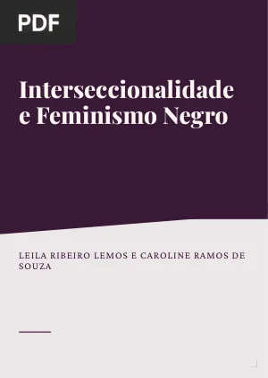 Interseccionalidade e Feminismo Negro