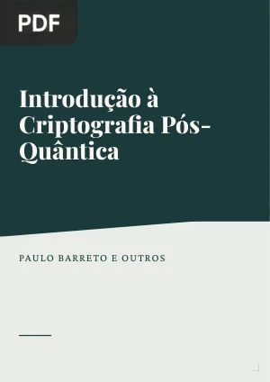 Introdução à Criptografia Pós-Quântica