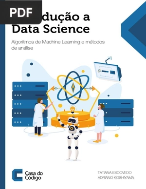 Introdução a Data Science: Algoritmos de Machine Learning e Métodos de Análise