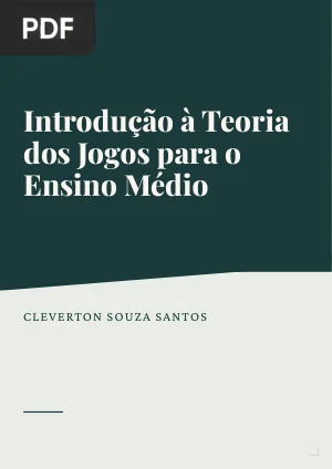 Introdução à Teoria dos Jogos para o Ensino Médio