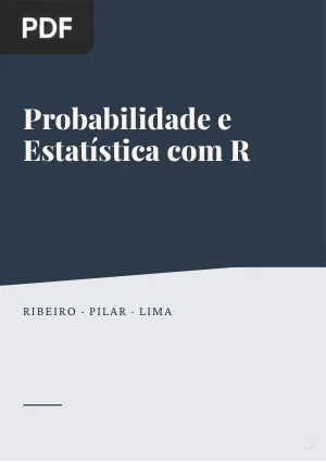 Introdução ao Estudo de Probabilidade e Estatística com auxílio do software R