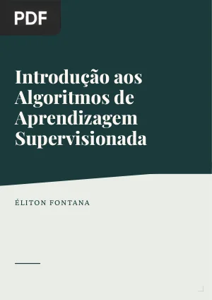 Introdução aos Algoritmos de Aprendizagem Supervisionada