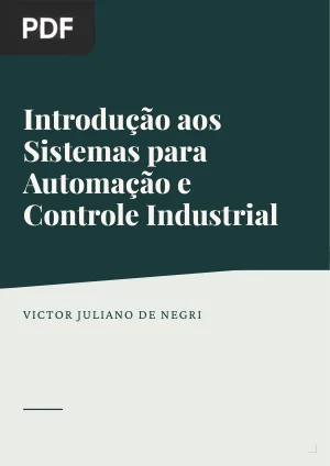 Introdução aos Sistemas para Automação e Controle Industrial