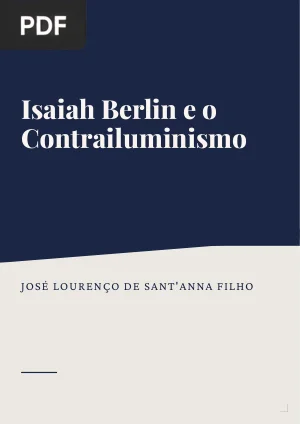 Isaiah Berlin e o Contrailuminismo: Análise Conceitual e Diálogo Historiográfico (1973-2013)