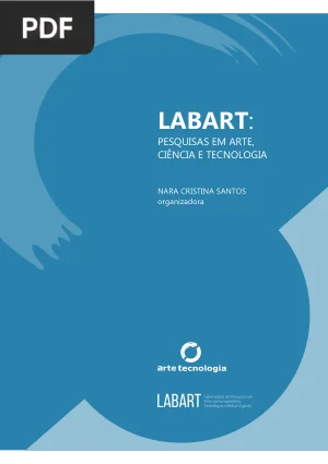 LABART: Pesquisas em Arte, Ciência e Tecnologia