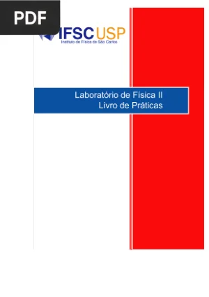 Laboratório de Física II: Livro de Práticas
