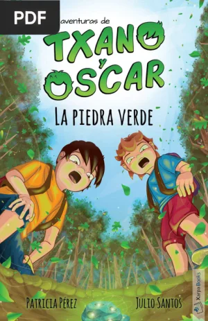 Las aventuras de Txano y Oscar: La piedra verde