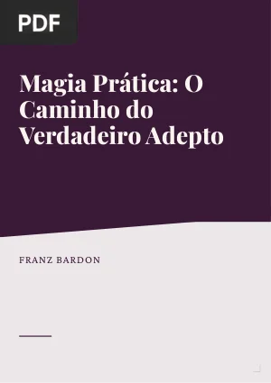 Magia Prática: O Caminho do Verdadeiro Adepto