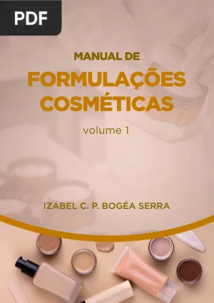 Manual de Formulações Cosméticas: Volume 1