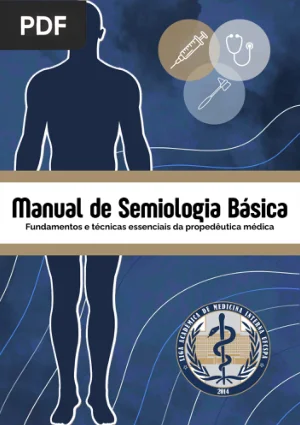 Manual de Semiologia Básica: fundamentos e técnicas essenciais da propedêutica médica