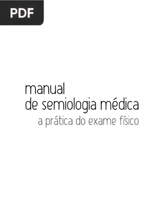 Manual de semiologia médica a prática do exame físico