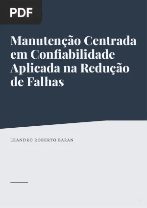 Manutenção Centrada em Confiabilidade Aplicada na Redução de Falhas