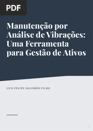 Manutenção por Análise de Vibrações: Uma Ferramenta para Gestão de Ativos