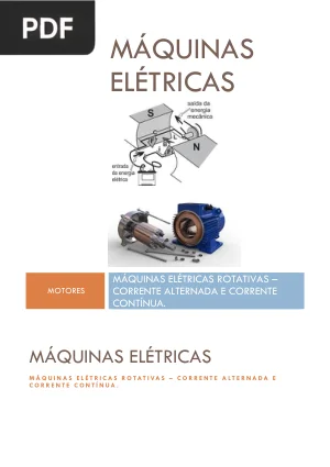 Máquinas Elétricas Rotativas: Corrente Alternada e Corrente Contínua
