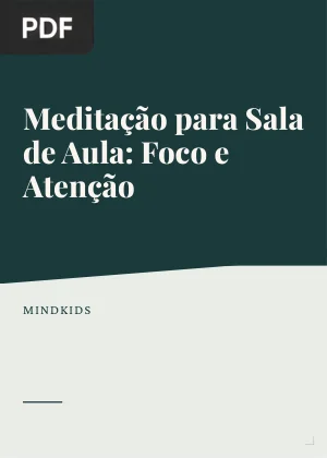 Meditação para Sala de Aula: Foco e Atenção