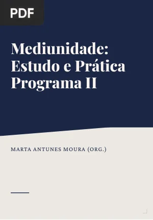 Mediunidade: Estudo e Prática (Programa II)