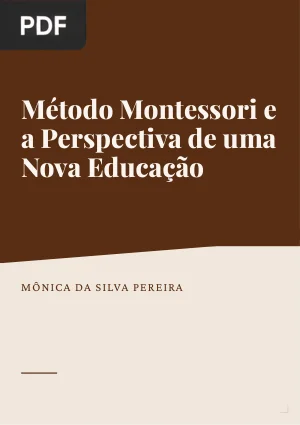 Método Montessori e a Perspectiva de uma Nova Educação