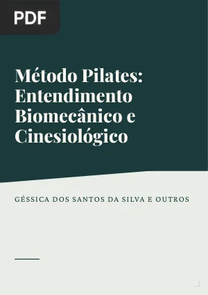Método Pilates: Entendimento Biomecânico e Cinesiológico