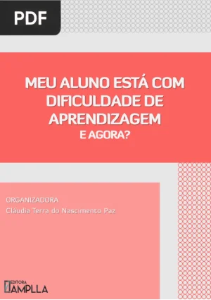 Meu Aluno Está com Dificuldade de Aprendizagem: E Agora?
