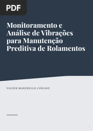 Monitoramento e Análise de Vibrações para Manutenção Preditiva de Rolamentos