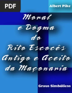 Moral e Dogma do REAA - Graus Simbólicos
