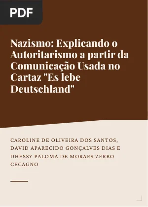 Nazismo: Explicando o Autoritarismo a partir da Comunicação Usada no Cartaz "Es lebe Deutschland"
