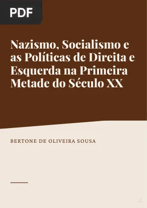 Nazismo, Socialismo e as Políticas de Direita e Esquerda na Primeira Metade do Século XX