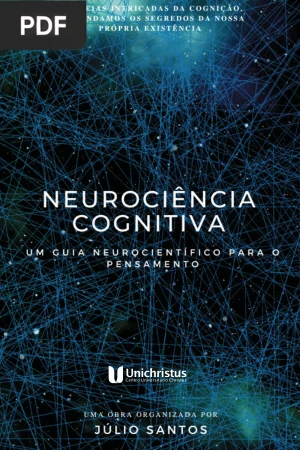 Neurociência Cognitiva: Um Guia Neurocientífico para o Pensamento