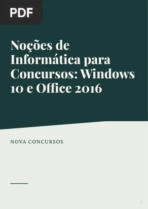 Noções de Informática para Concursos: Windows 10 e Office 2016
