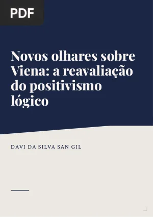 Novos olhares sobre Viena: um estudo sobre o recente trabalho de reavaliação do positivismo lógico