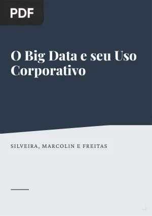 O Big Data e seu uso corporativo: uma revisão de literatura
