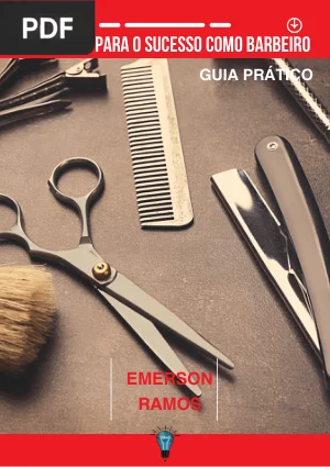 O Caminho para o Sucesso como Barbeiro: Guia Prático