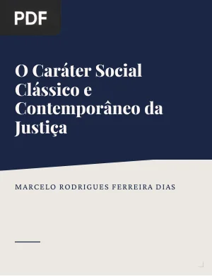 O caráter social clássico e contemporâneo da justiça
