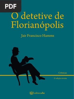 O Detetive de Florianópolis