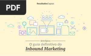 O Guia Definitivo do Inbound Marketing