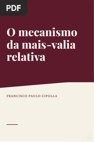 O mecanismo da mais-valia relativa